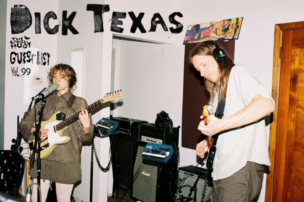 Dick Texas x ugly hug | Guest List vol.&nbsp;99